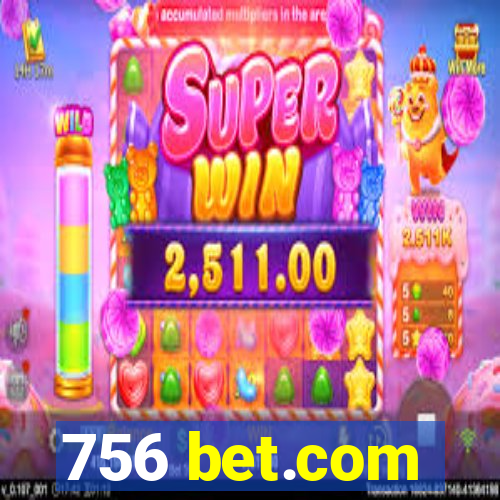 756 bet.com